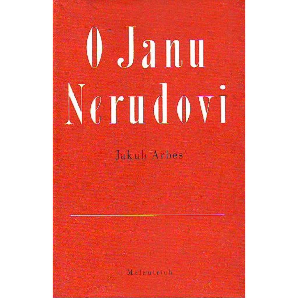 O Janu Nerudovi (Jan Neruda, literární věda)